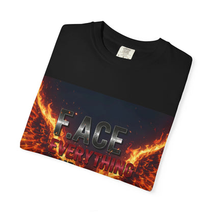 Inspirational T-Shirt, Motivational Tee, Empowerment Shirt, Face Everything and Rise, Unisex Garment-Dyed T-Shirt